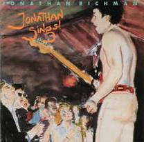 The Modern Lovers : Jonathan Sings!